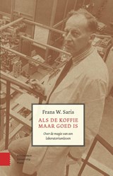 Als de koffie maar goed is - Frans Saris - 9789048568062