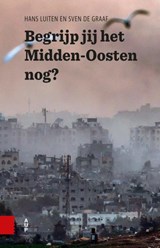Begrijp jij het Midden-Oosten nog? - Hans Luiten ; Sven de Graaf - 9789048568680