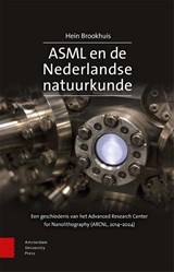 ASML en de Nederlandse natuurkunde - Hein Brookhuis - 9789048570232