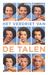 Het verdriet van de talen - Fred Weerman - 9789048574292
