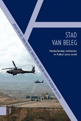 De stad van beleg - Arthur ten Cate ; Ismael Boutaleb ; Erwin van Loo ; Caroline Schoofs ; Quirijn van der Vegt - 9789048580002