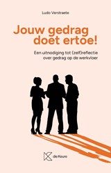 Jouw gedrag doet ertoe ! - Ludo Verstraete - 9789048652617
