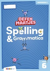 Oefenmaatjes Spelling & Grammatica groep 6 werkboek 1 - Melissa Masselink - 9789048756919