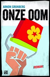 Onze oom - GRUNBERG, Arnon - 9789048801336