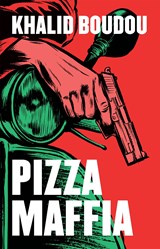 Pizzamaffia - Khalid Boudou - 9789048803606