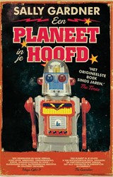 Een planeet in je hoofd - Sally Gardner - 9789048821075
