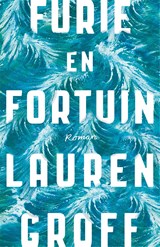 Furie en fortuin - Lauren Groff - 9789048825585