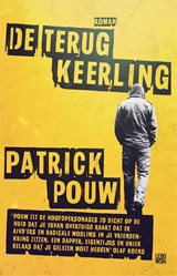 De terugkeerling - Patrick Pouw - 9789048829637