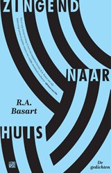 Zingend naar huis - R.A. Basart - 9789048832132