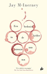Een hedonist in de kelder - Jay McInerney - 9789048834136