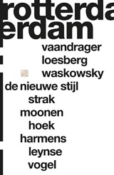 Rotterdam - Erik Brus ; Oscar van Gelderen ; Martijn Haas - 9789048840809