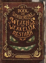Het boek van wonderlijke wezens die werkelijk bestaan - Tjerk Noordraven - 9789048845866