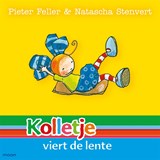 Kolletje viert de lente - Pieter Feller ; Natascha Stenvert - 9789048846702