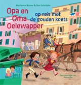 Opa en oma Oelewapper op reis met de gouden koets - Marianne Busser ; Ron Schröder - 9789048848546