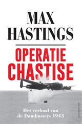 Operatie Chastise - Max Hastings - 9789048852703