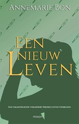 Een nieuw leven - Annemarie Bon - 9789048856213
