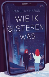 Wie ik gisteren was - Pamela Sharon - 9789048859467