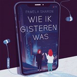 Wie ik gisteren was - Pamela Sharon - 9789048859474