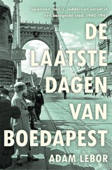 De laatste dagen van Boedapest - Adam Lebor - 9789048861569