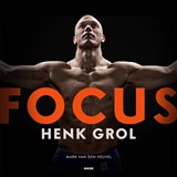 Focus - Henk Grol - Mark van den Heuvel - 9789048868940