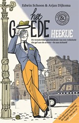 Het Goede Heertje - Edwin Schoon ; Arjan Dijksma - 9789048869107