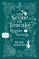 Van scone tot teacake - Regula Ysewijn - 9789048872862