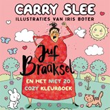 Juf Braaksel en het niet zo cozy kleurboek - Carry Slee - 9789048880843