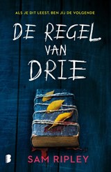 De regel van drie - S. Ripley ; Deul & Spanjaard - 9789049202811