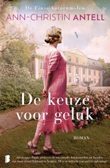 De keuze voor geluk - Ann-Christin Antell - 9789049203702