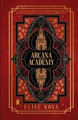 Arcana Academy - Elise Kova ; Fast Forward Translations - 9789049205355