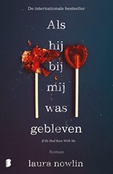 Als hij bij mij was gebleven - Laura Nowlin - 9789049205874