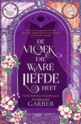 De vloek die ware liefde heet - Stephanie Garber - 9789049206949