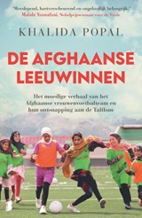 De Afghaanse leeuwinnen - Khalida Popal - 9789049207267