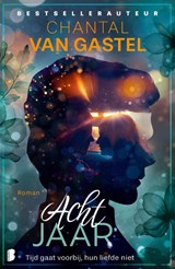 Acht jaar - Chantal van Gastel - 9789049209926