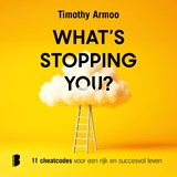 What's stopping you? - Timothy Armoo - 9789049210403