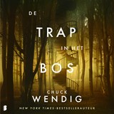 De trap in het bos - Chuck C Wendig - 9789049210472