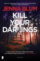 Kill Your Darlings - Jenna Blum - 9789049212179