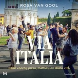 Via Italia - Rosa van Gool - 9789049212858