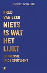 Niets is wat het lijkt - Fred van Leer ; Conny Schalke - 9789049214180