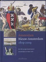 Amsterdam - Nieuw Amsterdam 1609-2009 -  - 9789049400361