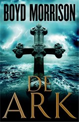 De ark - Boyd Morrison - 9789049501594