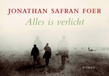 Alles is verlicht - SAFRAN FOER, Jonathan - 9789049800079