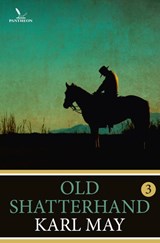 Old Shatterhand 3 - Karl May - 9789049901417