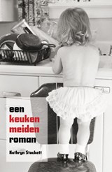 Een keukenmeidenroman - Kathryn Stockett - 9789049951221