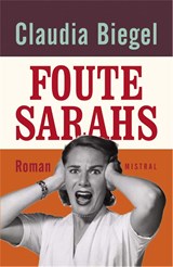 Foute Sarah's - Claudia Biegel - 9789049952136