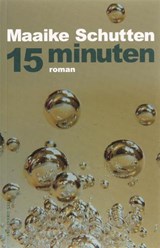 15 minuten - SCHUTTEN, M. - 9789049970437
