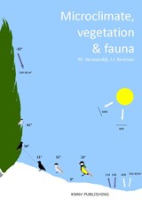 Microclimate, vegetation & fauna - Ph. Stoutjesdijk ; J.J. Barkman - 9789050115452