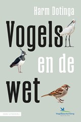 Vogels en de wet - Harm Dotinga - 9789050119528