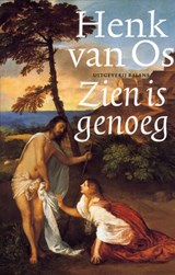 Zien is genoeg - H. van Os ; Henk van Os - 9789050186841