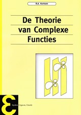 De theorie van complexe functies - R.A. Kortram - 9789050410175